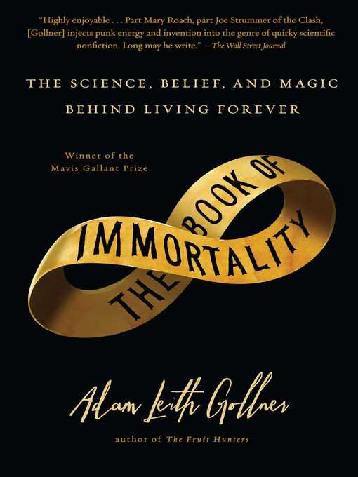 Title details for The Book of Immortality by Adam Leith Gollner - Wait list